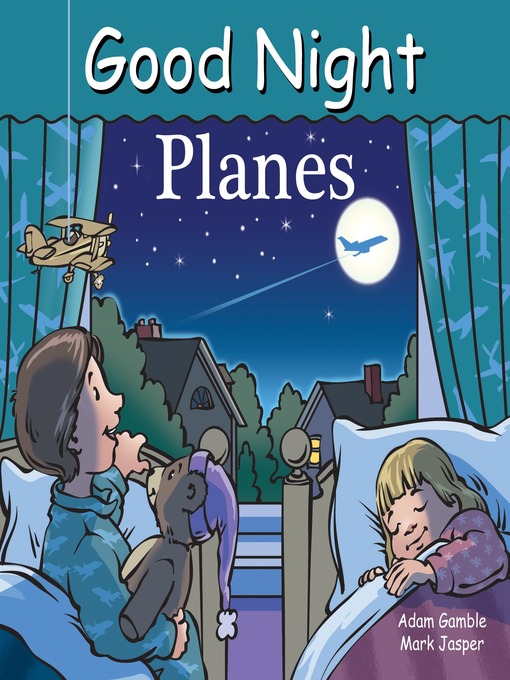 Title details for Good Night Planes by Adam Gamble - Available